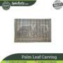 Palm Leaf Carving